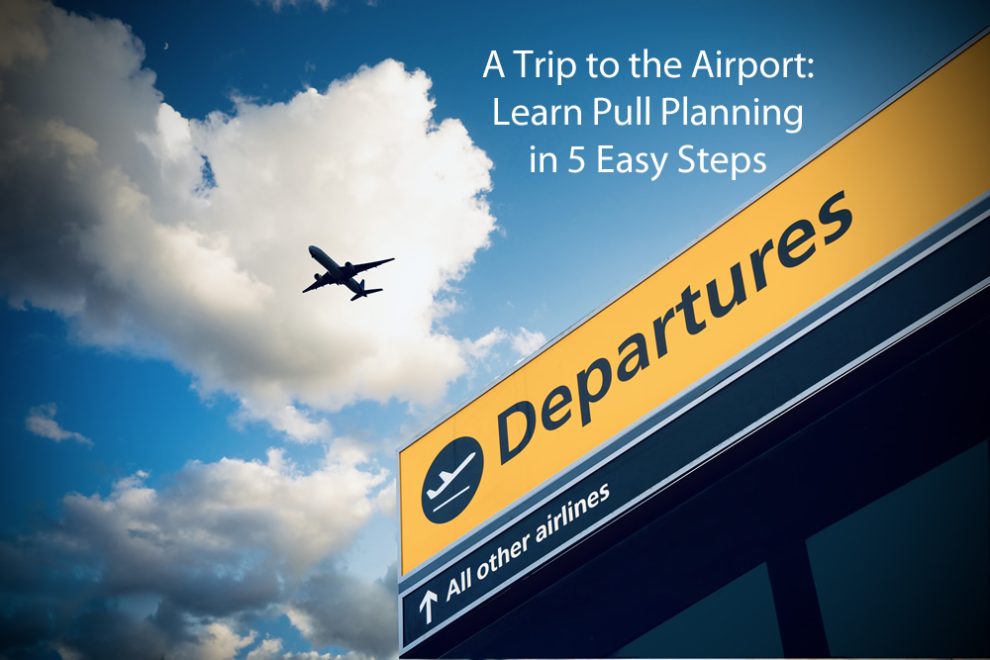 pull-planning-steps Pull Planning in 5 Easy Steps