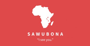 Sawubona - I See You