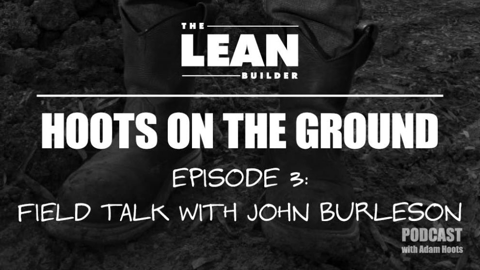3_Hoots_Burleson Lean Podcast Episode 3