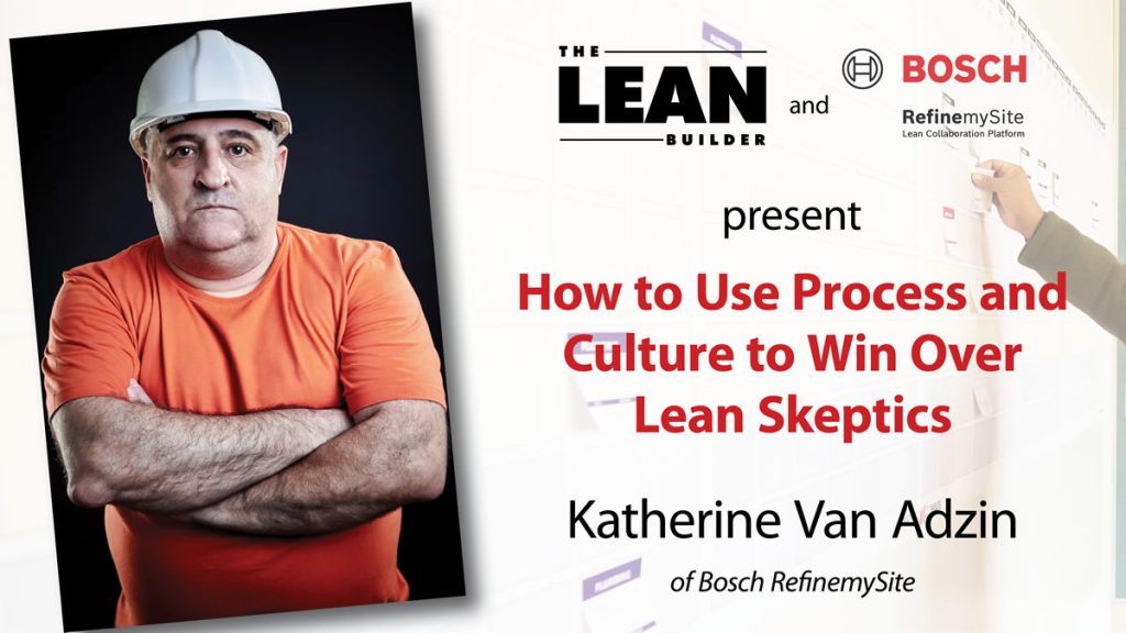 How to Use Lean Process and Culture to Win Over Skeptics