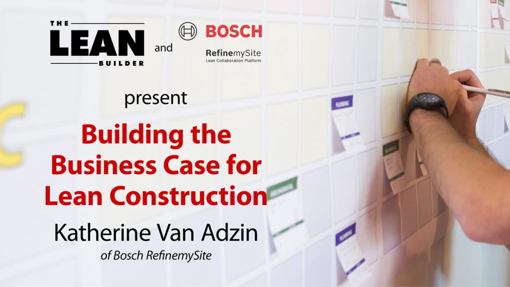 Building the Business Case for Lean Construction