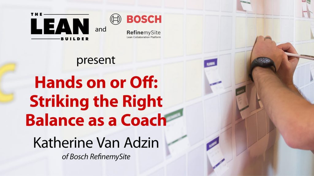 Hands On or Off: Striking the Right Balance as a Lean Coach