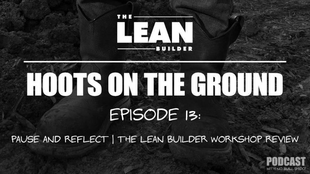 pause-and-reflect-lean-podcast-13 Pause and Reflect - Lean Podcast Episode 13