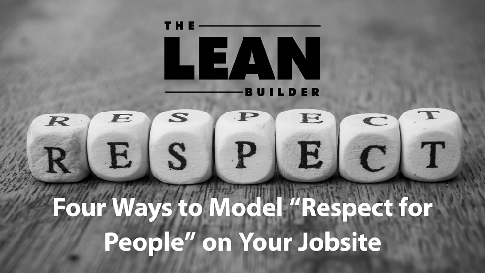 Respect for People on the Jobsite Respect for People on the Jobsite