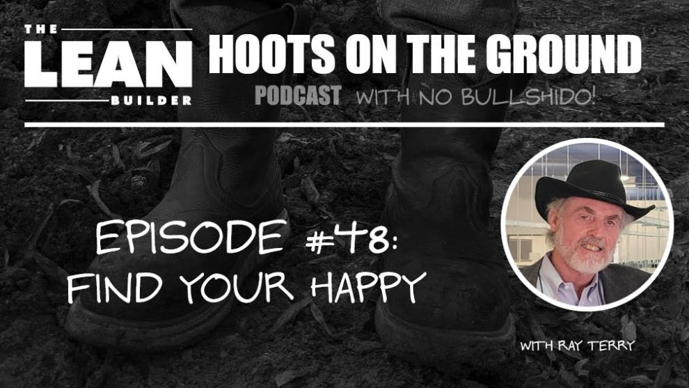 find-your-happy-48 Find Your Happy - Episode 48 of Hoots on the Ground with guest Ray Terry