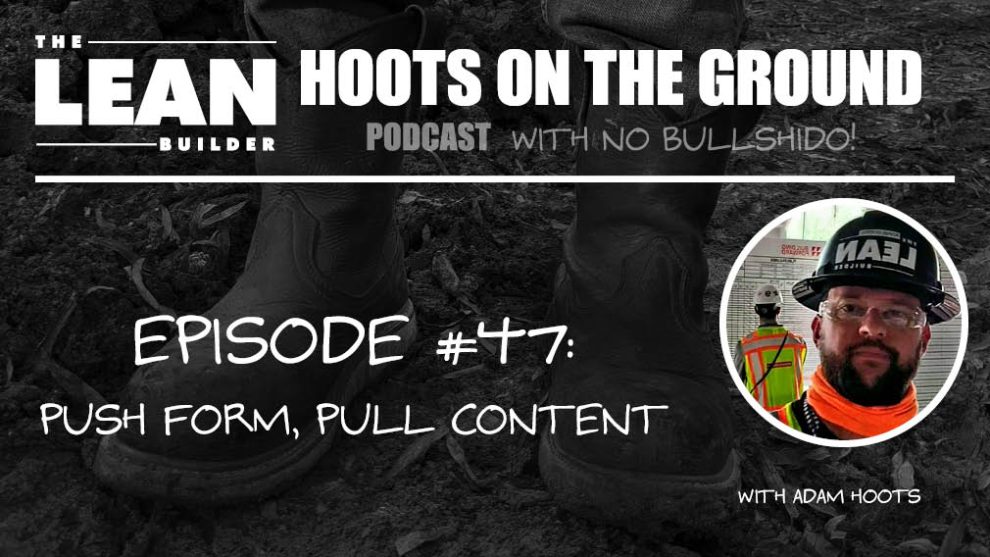 push-form-pull-content-episode-47 Push Form Pull Content - Hoots on the Ground Episode 47