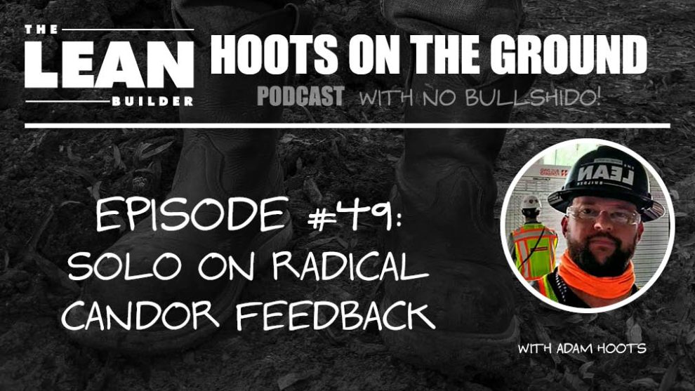 radical-candor-feedback-49 Radical Candor Feedback on Episode 49 of the Hoots on the Ground Podcast