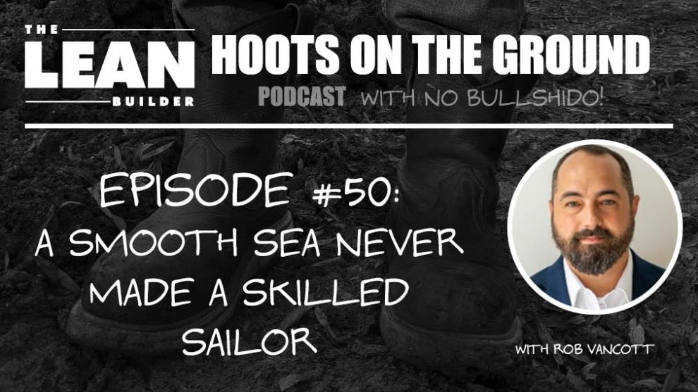 a-smooth-sea-never-made-a-skilled-sailor A Smooth Sea Never Made a Skilled Sailor