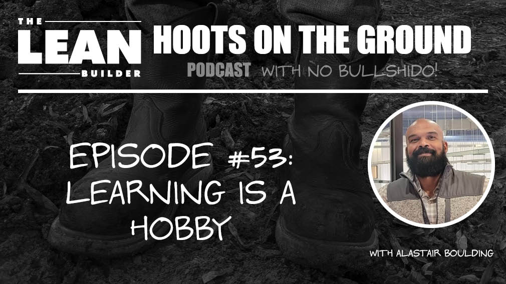 Learning is a Hobby - Episode 53 of Hoots on the Ground