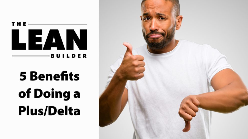 5 Benefits of Doing a Plus/Delta