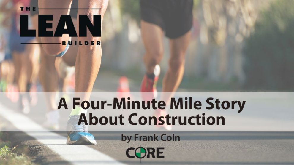 Four-Minute Mile Story About Construction Four-Minute Mile Story About Construction