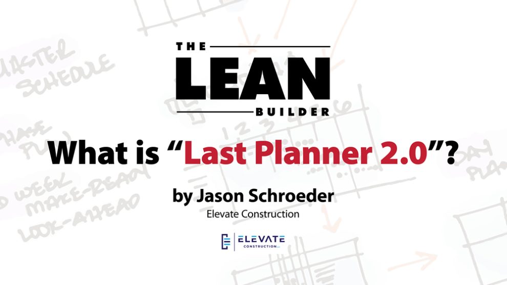 What is Last Planner 2.0? What is Last Planner 2.0?