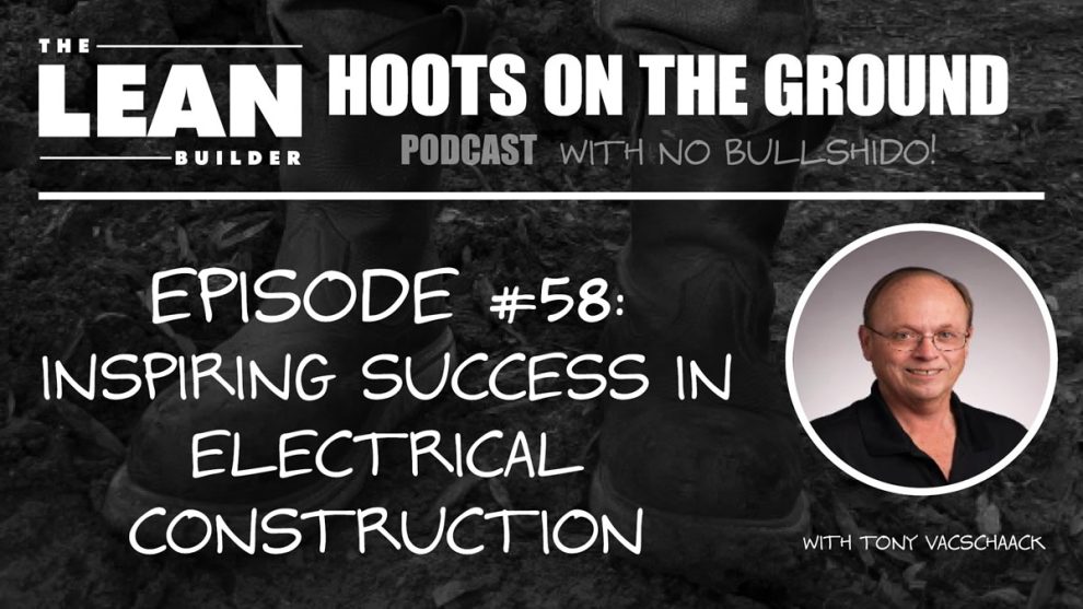Electrical Construction – Inspiring Success with Tony Vacschaack Electrical Construction - Inspiring Success with Tony Vacschaack