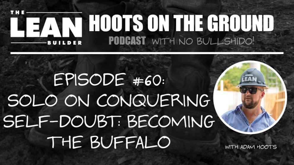 conquering-self-doubt-hoots-podcast-60 Conquering Self-Doubt: Becoming the Buffalo - Hoots on the Ground Podcast Episode 60