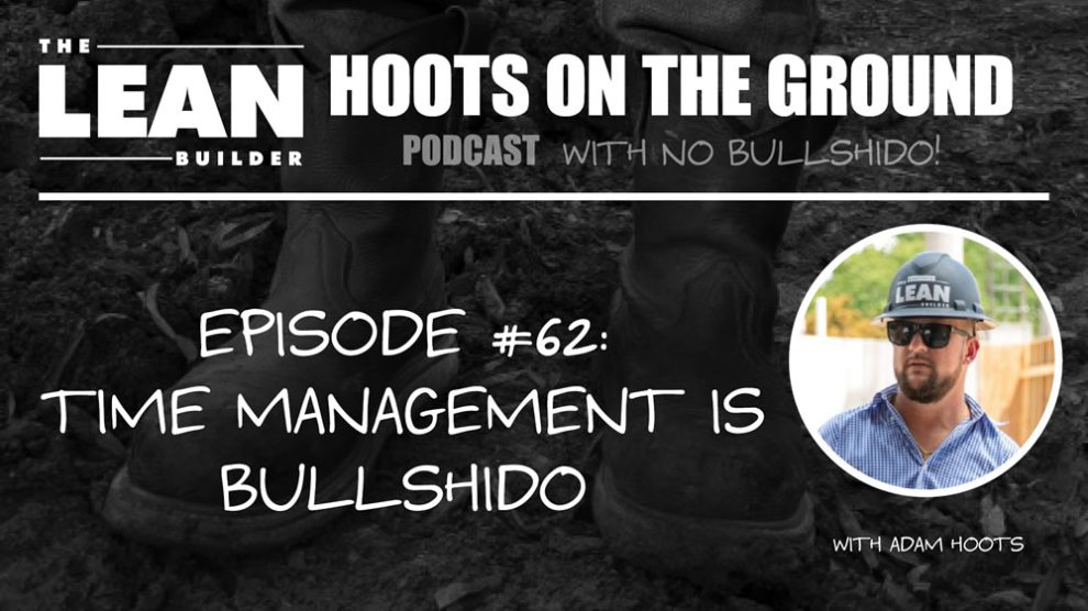 Time Management Podcast – Episode 62: Time Management Is Bullshido Time Management Podcast - Episode 62: Time Management Is Bullshido