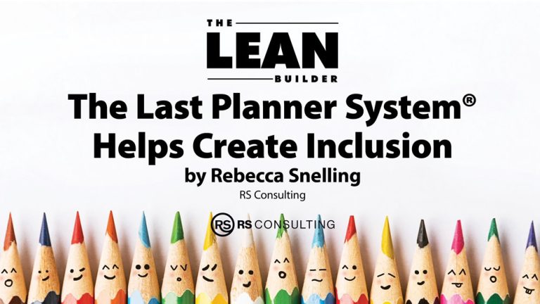 Create Inclusion Using the Last Planner System