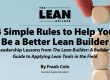 Leadership Lessons from The Lean Builder: A Builder's Guide to Applying Lean Tools in the Field