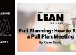 How to Run a Pull Plan Meeting