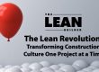 The Lean Revolution - Transforming Construction Culture One Project at a Time
