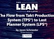 Takt Production System to Last Planner System Flow