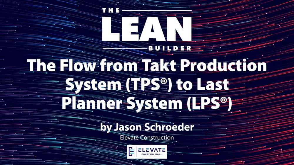 Takt Planning – Takt Planner System Flow to Last Planner System Takt Planning - Takt Planner System Flow to Last Planner System