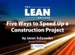 Five Ways to Speed Up a Construction Project