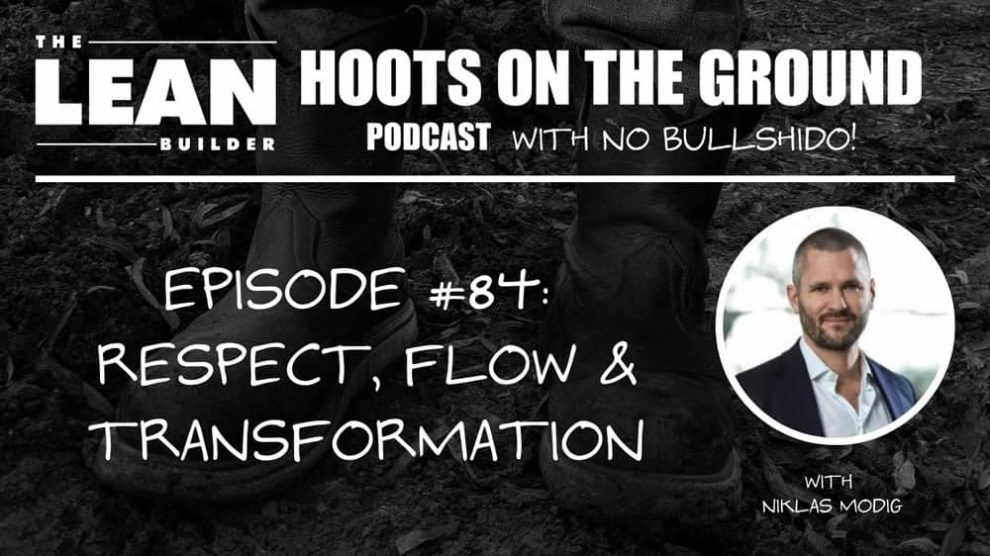 niklas-modig-what-is-lean-84 Niklas Modig, author of This is Lean, joins Adam Hoots on Podcast Episode 84 of Hoots on the Ground.