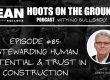 Stewarding Human Potential and Trust in Construction