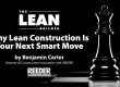 Why Lean Construction Is Your Next Smart Move